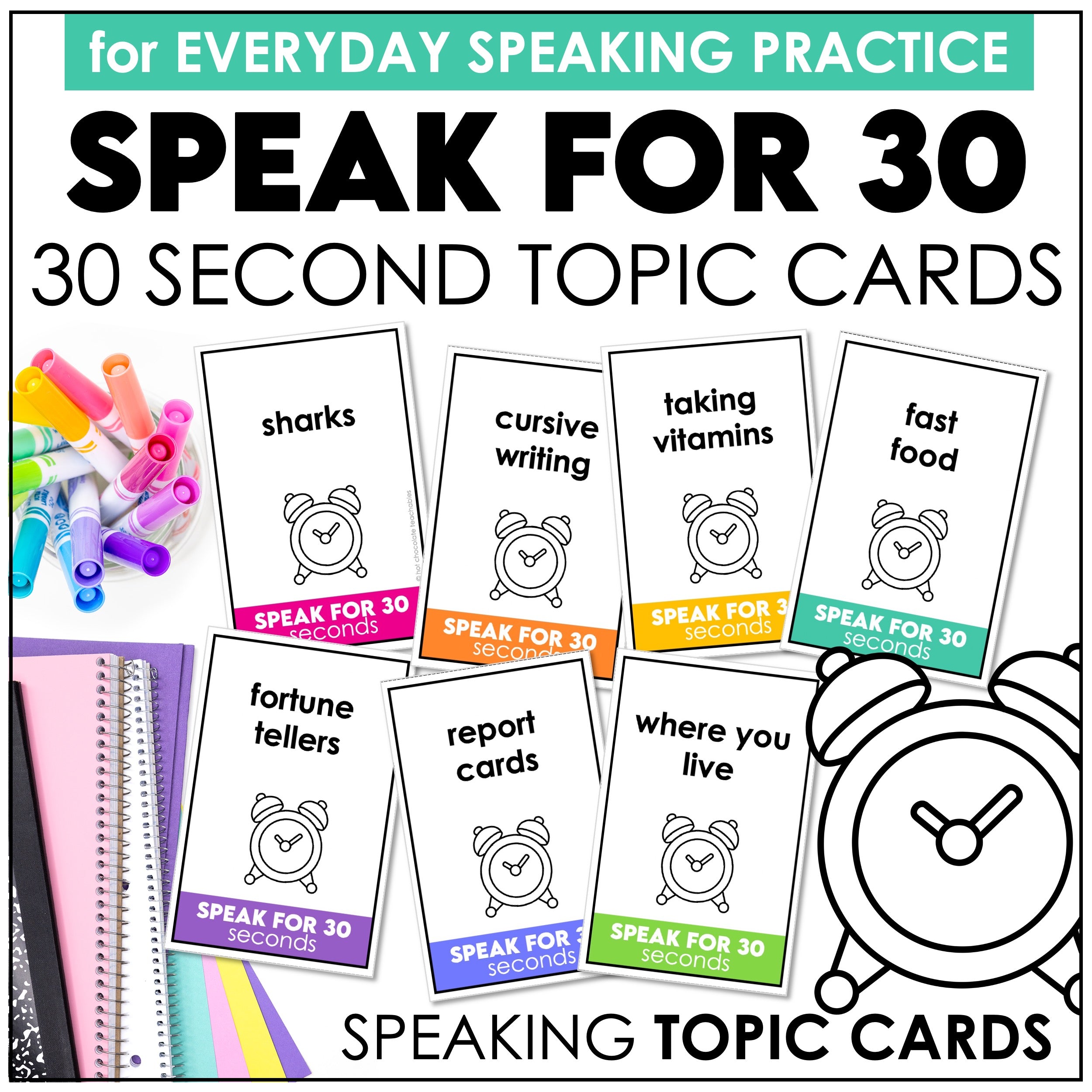 ESL Speaking Topic Prompts - Speak for 30 Seconds Discussion Cards