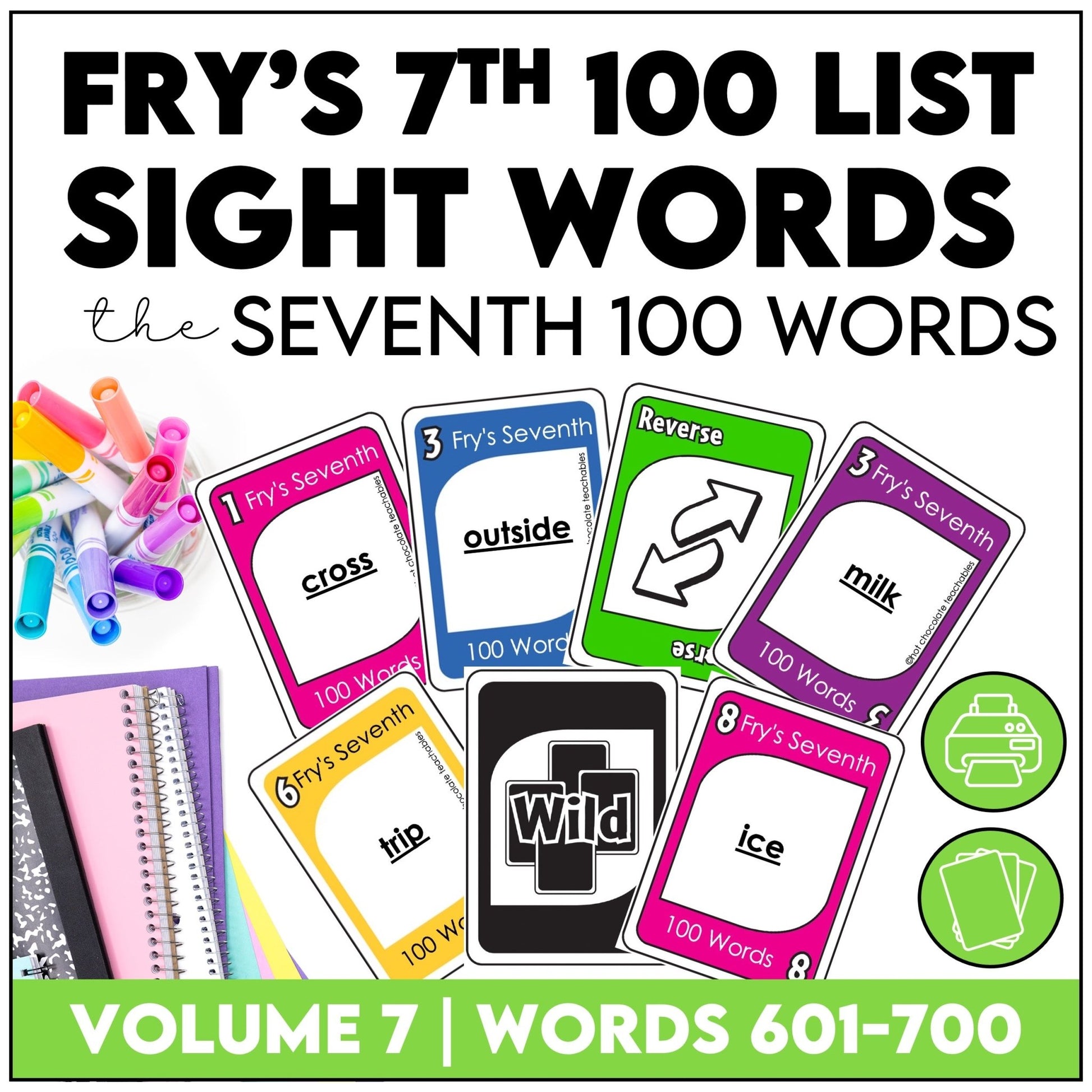 Fry's Sight Words Card Game - Seventh Hundred Words - Plays like UNO - Hot Chocolate Teachables