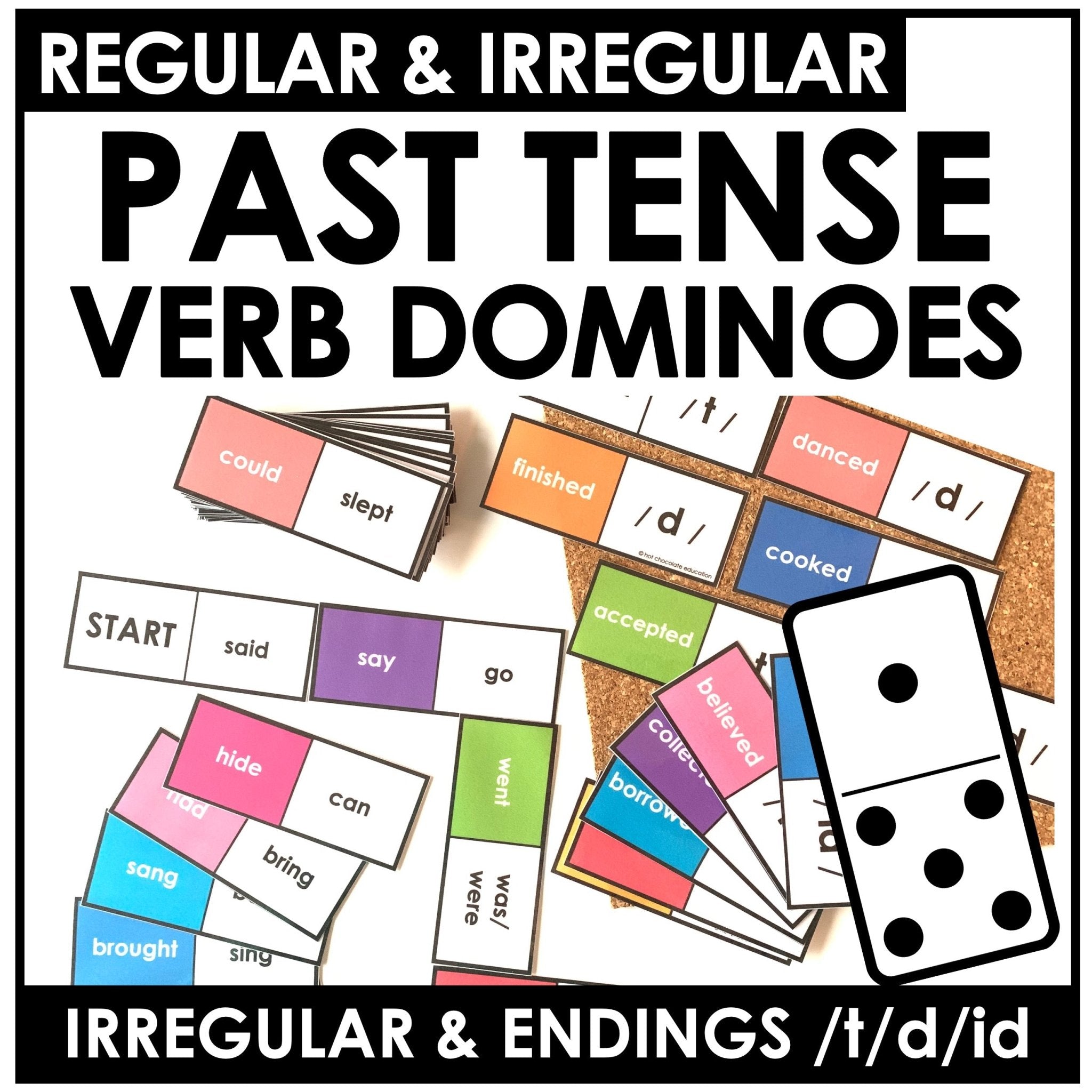 Regular and Irregular Past Tense Verb Dominoes - Ending Pronunciations - t - d - id - Hot Chocolate Teachables