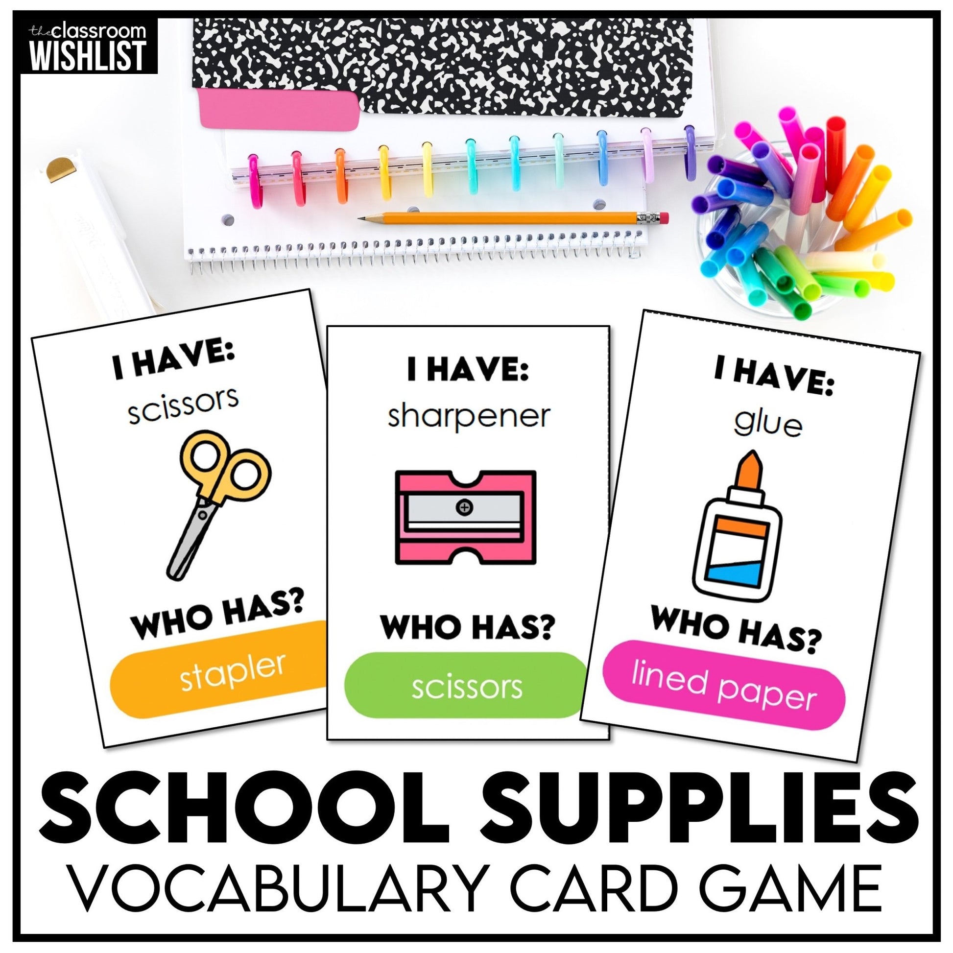 School Supplies - I Have, Who Has? Card Game | Classroom Vocabulary Activity - Hot Chocolate Teachables