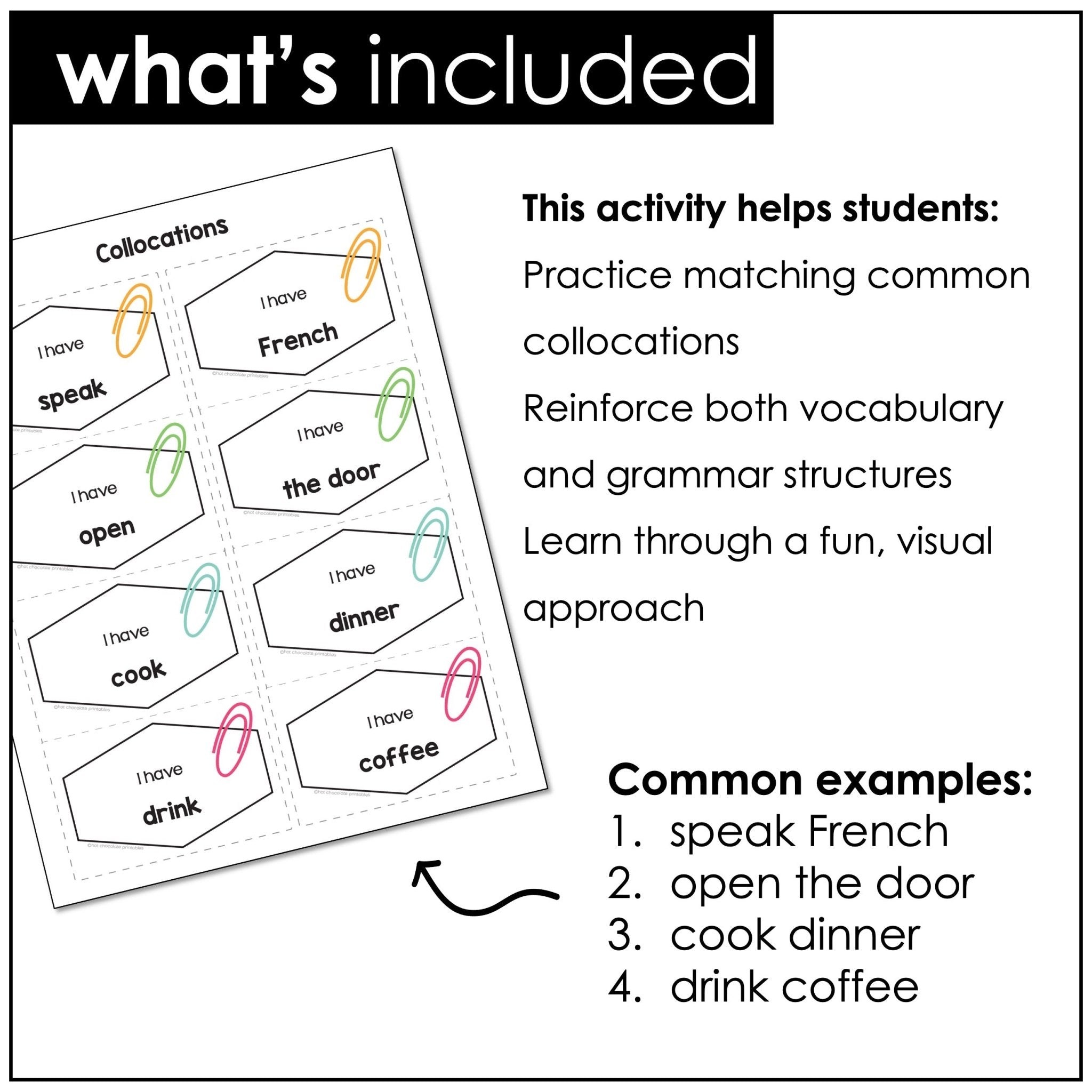 Verb + Noun : Common Verb Collocations - I have, Who has? Card Matching Game - Hot Chocolate Teachables