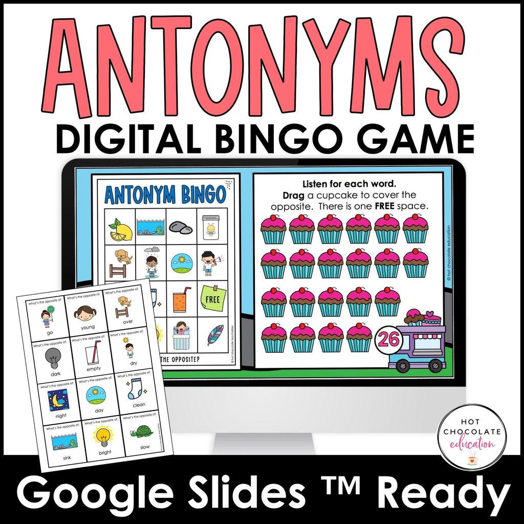 Digital Antonyms BINGO Game - Google Slides™ Opposite Words Activity - Hot Chocolate Teachables