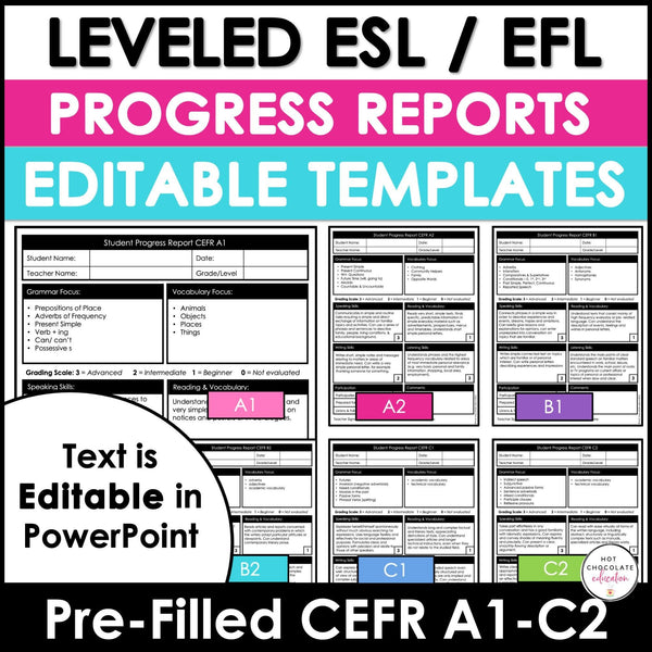 Editable ESL & EFL Progress Reports CEFR Alignment A1-C2 - Hot Chocolate Teachables