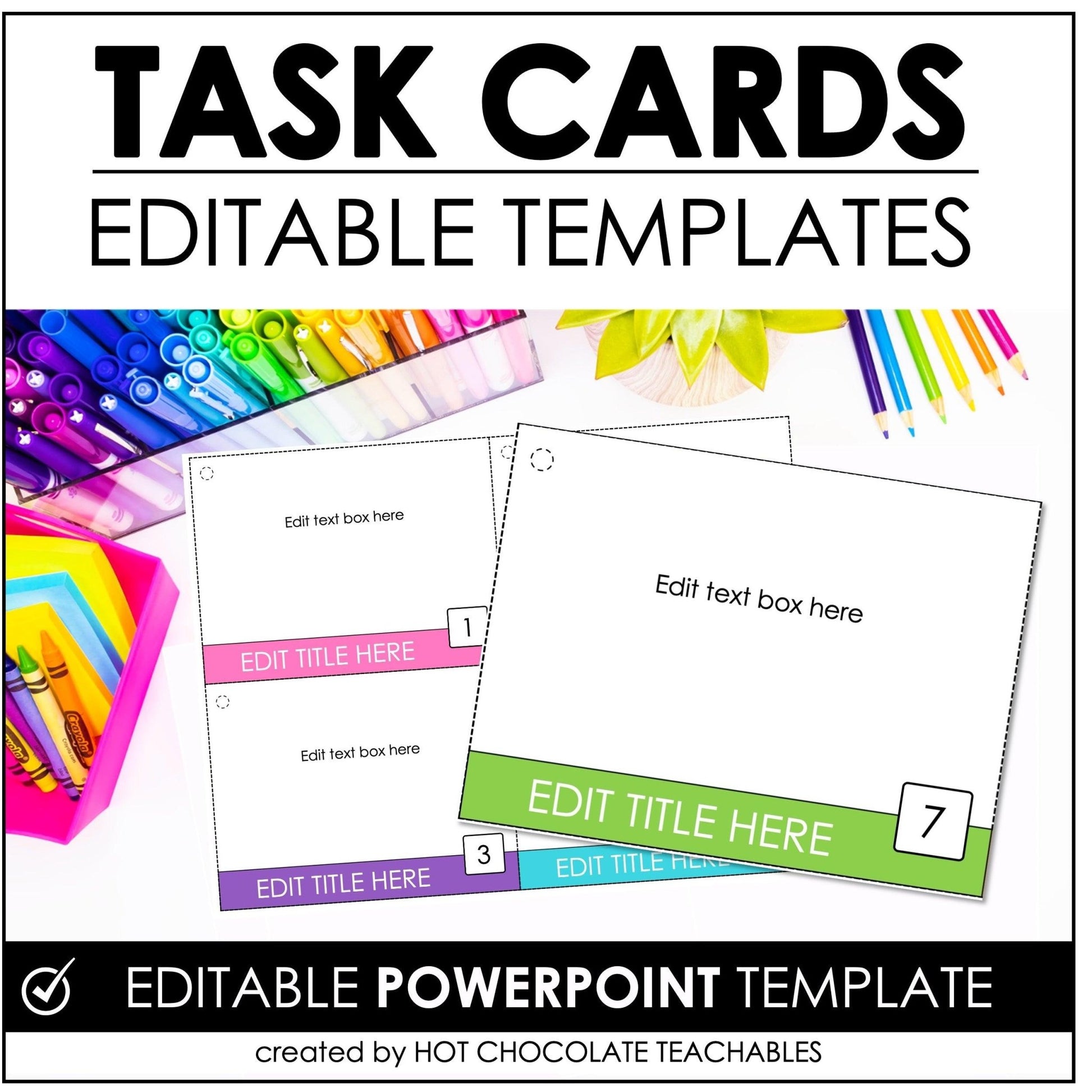 Editable Task Card PowerPoint Templates - Color - B&W Options - For ANY Subject - Hot Chocolate Teachables