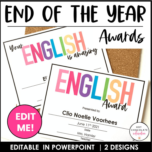 End of Year English Award Certificate Templates - Editable in PowerPoint - Hot Chocolate Teachables