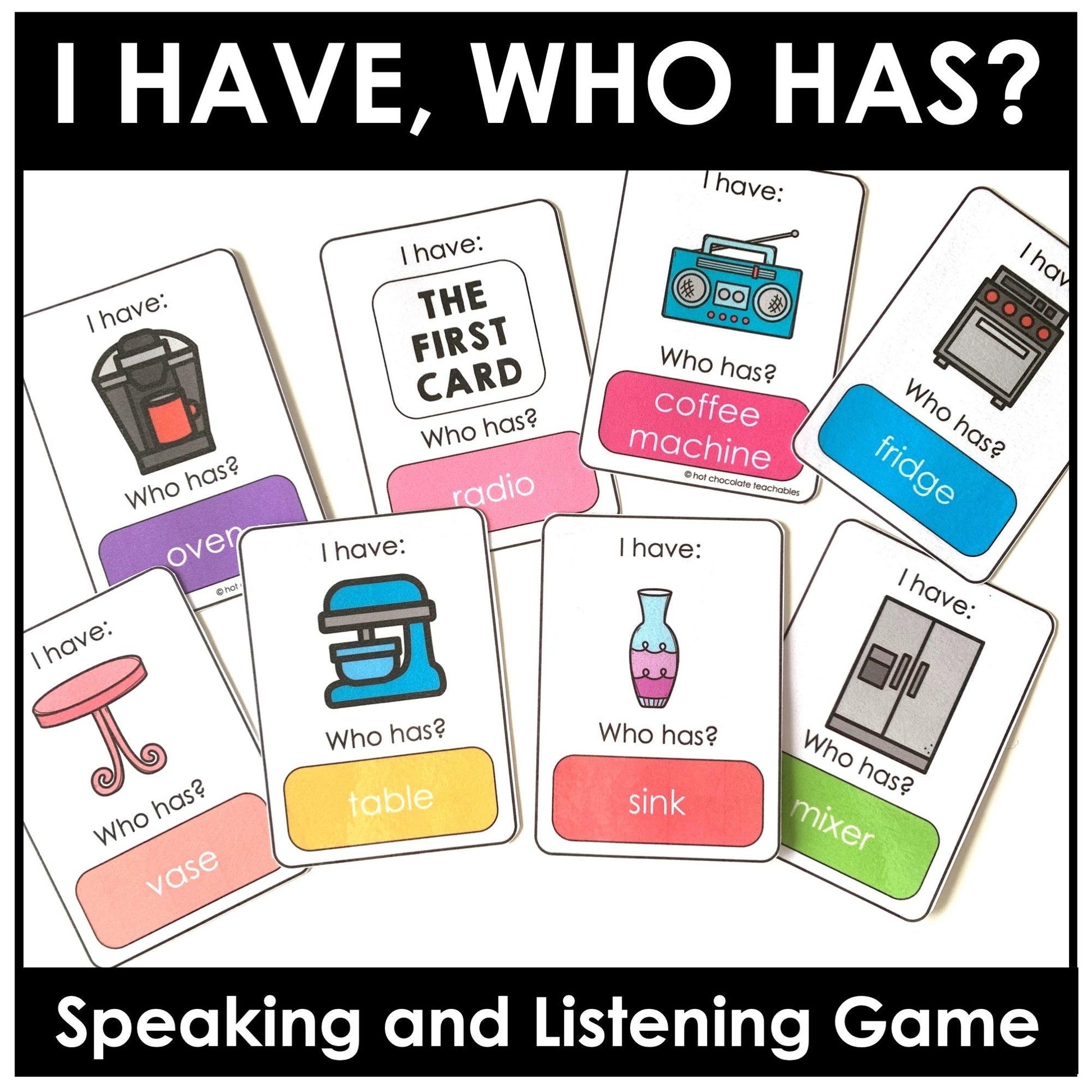 House & Furniture Vocabulary I have, Who has? Card Game - Kitchen, Bath, Home - Hot Chocolate Teachables